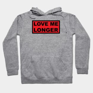 Love Me Longer (Red And Black) Hoodie